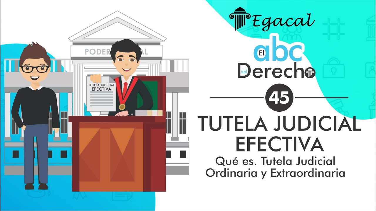 que es el derecho a la tutela judicial efectiva