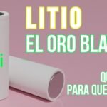 Descubre el oro blanco: qué es el litio y sus múltiples usos