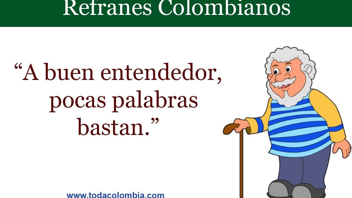 Cartel con el refrán A buen entendedor, pocas palabras bastan y la frase a buen entendedor pocas palabras que significa este refran junto a un anciano con bastón