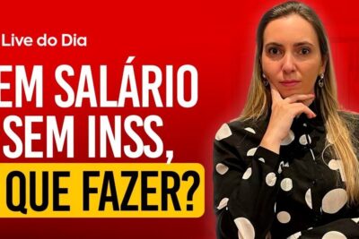 Miniatura con fondo rojo, texto grande en portugués sobre falta de salario e INSS y mujer pensativa, alta inss 1