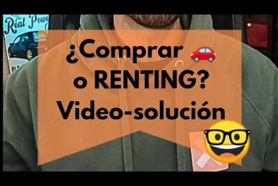 Miniatura con texto '¿Comprar o RENTING? Video-solución' sobre banda naranja, emojis de coche y cara con gafas y persona con sudadera, b v6 8wNXsY