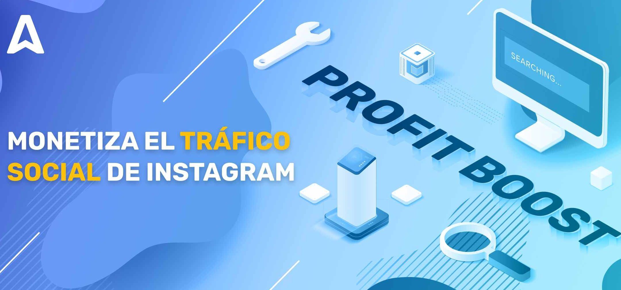 Imagen en tonos azules con el texto 'MONETIZA EL TRÁFICO SOCIAL DE INSTAGRAM', iconos de herramienta, lupa y monitor que sugiere estrategias para monetizar y descubre como crear tu propia red social gratis en pocos pasos