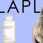 Descubre cómo usar Olaplex 0 y 3 y transforma tu cabello