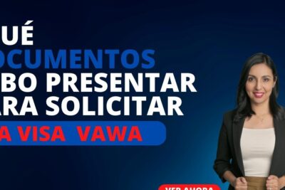 Miniatura con texto sobre documentos necesarios para solicitar la visa VAWA y presentadora sonriente