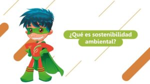 Superhéroe infantil con capa y bocadillo preguntando que es la sostenibilidad ambiental