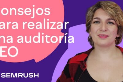 Miniatura con consejos sobre que es una auditoria seo mostrando una presentadora y el logo de SEMrush