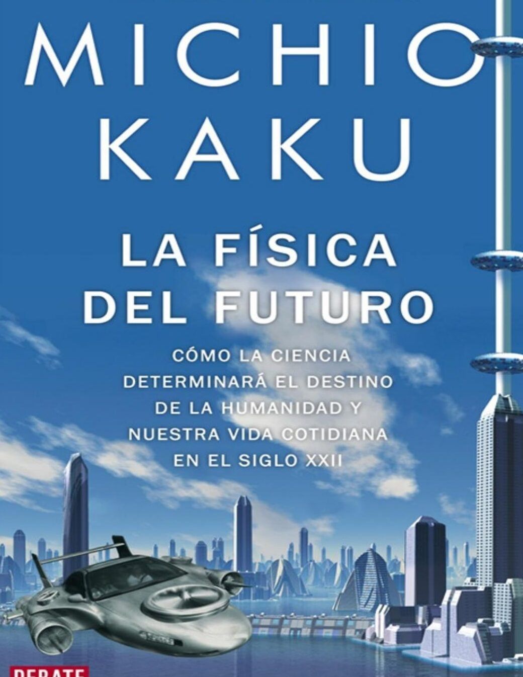 Portada de libro azul con el título La Física del Futuro, una ciudad futurista y un vehículo volador que ocurre si kelvin muere descubre el misterio en sons of the forest en steam