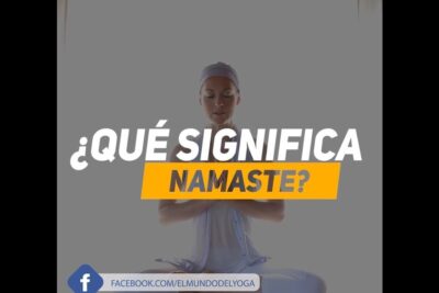 Mujer meditando con texto que significa namaste y cual es su verdadero significado superpuesto en la imagen