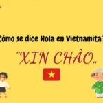 ¿Qué significa xin chao en vietnamita? Descubre su significado y más