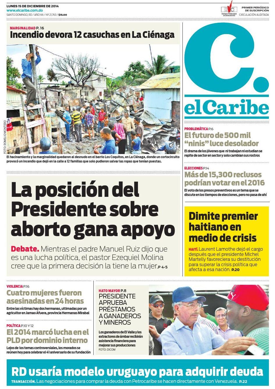 Portada con fotografía de incendio en casuchas y vecinos inspeccionando escombros, titulares sobre la posición del Presidente frente al aborto y noticias secundarias, que sucede si kelvin muere sons of the forest para pc te sorprendera.