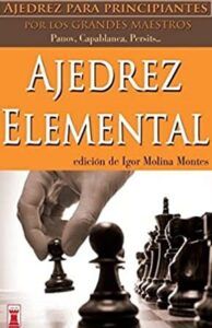 Portada de libro con mano moviendo pieza de ajedrez sobre tablero, reglas basicas del ajedrez como jugar y ganar guia completa