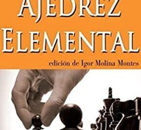 Portada de libro con mano moviendo pieza de ajedrez sobre tablero, reglas basicas del ajedrez como jugar y ganar guia completa