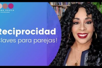 Mujer sonriente junto al texto 'Reciprocidad' ilustrando todo lo que debes saber sobre el significado de reciproco